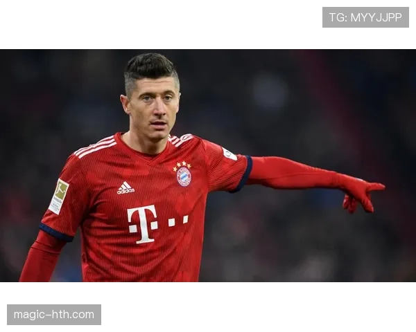 莱万多夫斯基最新消息：转会动态与近期表现